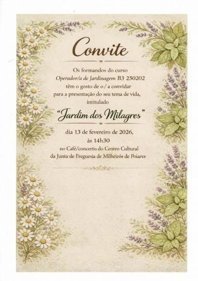 CONVITE - CURSO JARDINAGEM B3 - 250202 - Apresenta&ccedil;&atilde;o Tema de Vida "Jardim dos Milagres"
