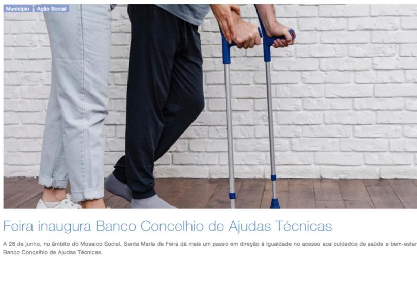 Feira inaugura Banco Concelhio de Ajudas Técnicas Feira inaugura Banco Concelhio de Ajudas Técnicas