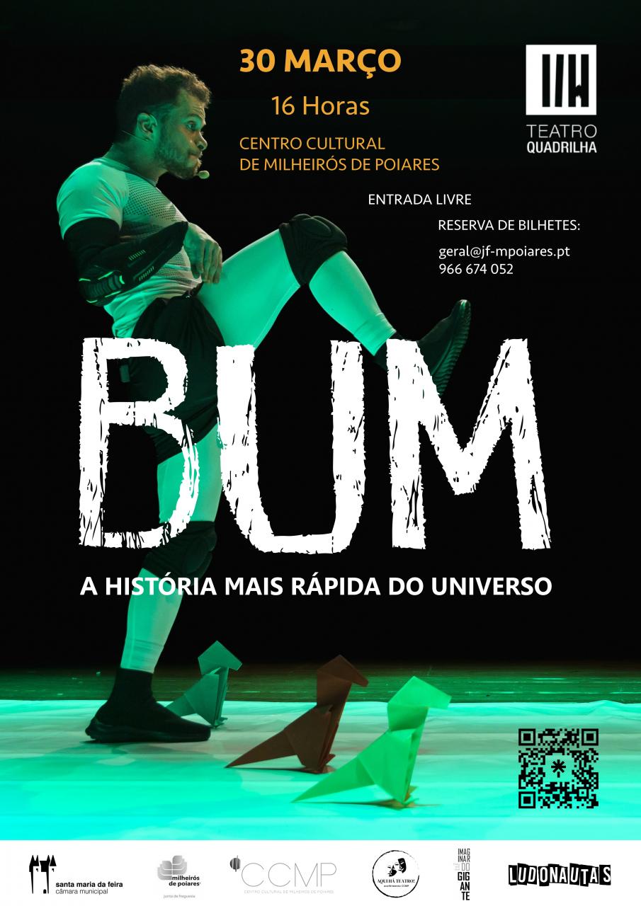 Teatro - "BUM A HISTÓRIA MAIS RÁPIDA DO UNIVERSO" - 30/03/2025 pelas 16:00h