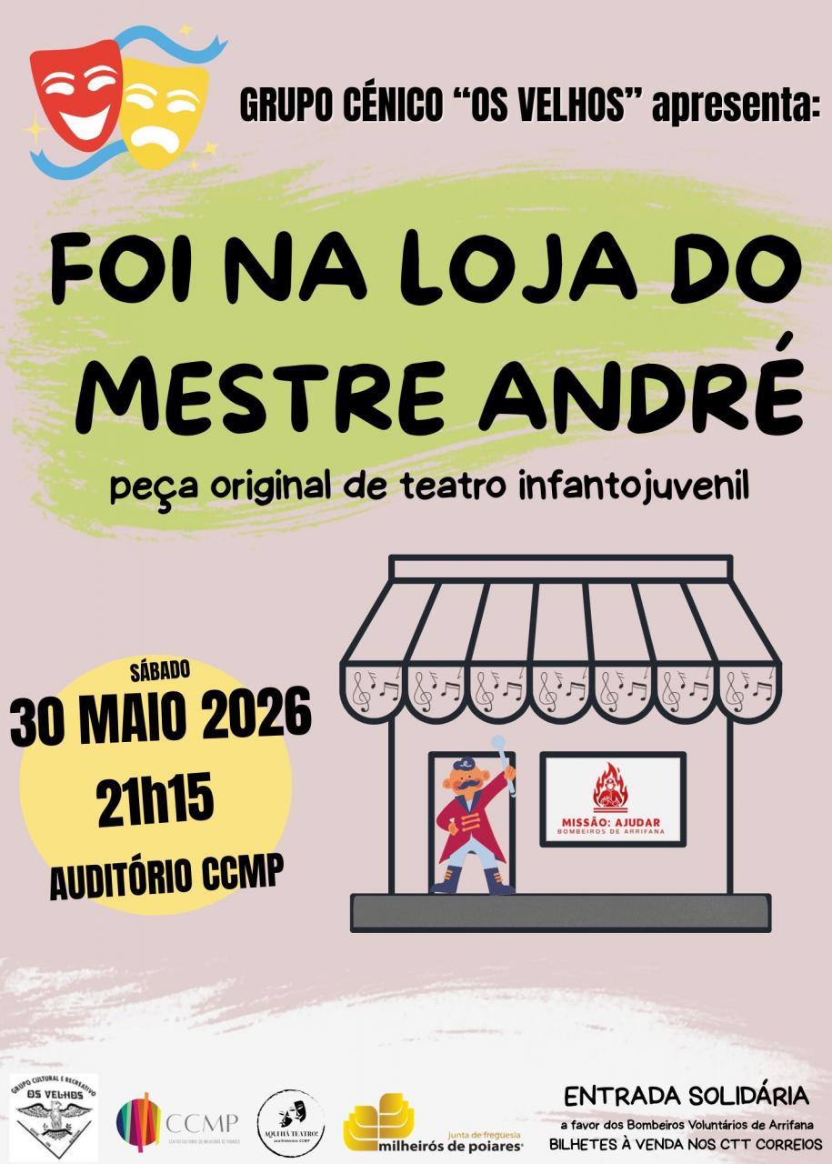Espet&aacute;culo - "Foi na Loja do Mestre Andr&eacute;" Grupo C&eacute;nico Os Velhos - 30/05/2026 pelas 21:15h