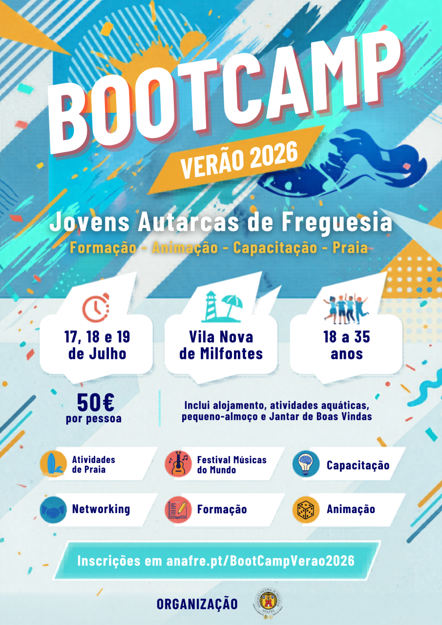 ANAFRE Bootcamp Ver&atilde;o &mdash; Jovens Autarcas de Freguesia 2026 - 17, 18 e 19 de julho Parque Orbitur SITAVA Vila Nova de Milfontes Odemira, Alentejo