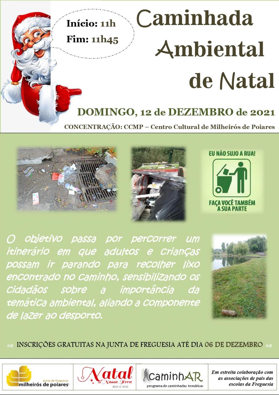 CAMINHADA AMBIENTAL DE NATAL 12 de dezembro; 11h - 11h45 (concentração e chegada: CCMP)